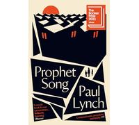 Prophet Song : WINNER OF THE BOOKER PRIZE 2023