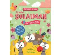Prophet Sulaiman and the Talking Ants
