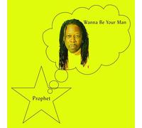 Prophet - Wanna Be Your Man