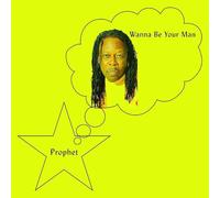Prophet - Wanna Be Your Man [VINYL]
