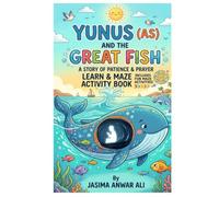 Prophet Yunus (AS) - The Story of Repentance