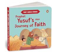 Prophet Yusuf’s (PBUH) Journey of Faith: First Quran Stories | An Illustrated Story Book for Kids | Values of Islam and the Holy Quran | Ages 5+ ... (First Quran Stories, Penguin Early Learning)