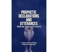 Prophetic Declarations and Utterances: Biblical Affirmations
