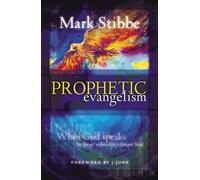 Prophetic Evangelism: When God Speaks to Those who Don't Know Him