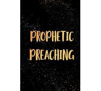 Prophetic Preaching: Blank Lined Journal Notebook, 120 Pages, Soft Matte Cover, 6 x 9