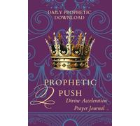 Prophetic Push: Prayer & Dream Journal
