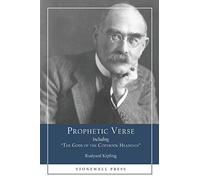Prophetic Verse: Including "The Gods of the Copybook Headings"