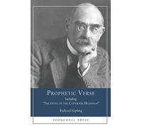 Prophetic Verse: Including "The Gods of the Copybook Headings"