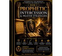 Prophetic Wisdom & Ministry Boundaries: Developing Discernment, Emotional Health, Integrity, and Sustainable Ministry (The Prophetic School Series)