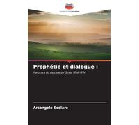 Prophétie et dialogue: Parcours du diocèse de Goiás 1968-1998