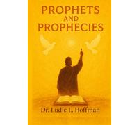 Prophets and Prophecies