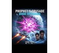 Prophet's Crusade: With Images: 3 (The Prophet's Nebula Series)