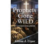 Prophets gone wild