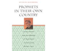Prophets in Their Own Country: Living Saints and the Making of Sainthood in the Later Middle Ages