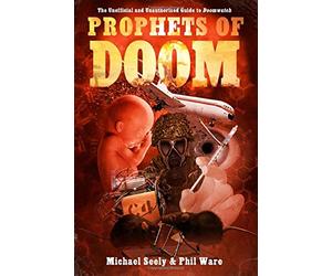 Prophets of Doom: The Unofficial and Unauthorised Guide to Doomwatch