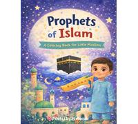 Prophets of Islam: A Coloring Book for Little Muslims