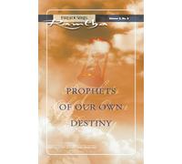 Prophets of Our Own Destiny: (Fireside Series, Vol. 3, No. 2) (Ramtha Fireside Series)
