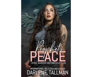 Prophet's Peace: A Steel Raiders MC novella