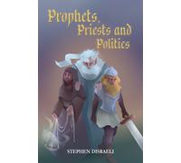 Prophets, Priests and Politics