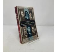 Prophets without Honour: Freud, Kafka, Einstein and Their World (Kodansha globe series)