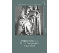 Proportionality and Facts in Constitutional Adjudication (Hart Studies in Constitutional Theory)