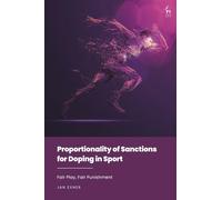 Proportionality of Sanctions for Doping in Sport: Fair Play, Fair Punishment