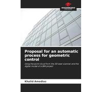 Proposal for an automatic process for geometric control: Using the point cloud from the 3D laser scanner and the digital model of a BIM project