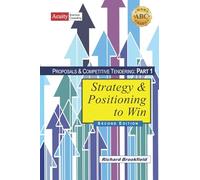 Proposals & Competitive Tendering Part 1: Strategy & Positioning to Win (ABC SmartGuides)