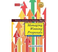 Proposals & Competitive Tendering Part 2: Managing Winning Proposals (ABC SmartGuides)