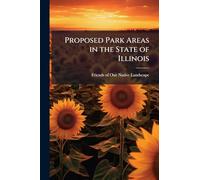 Proposed Park Areas in the State of Illinois