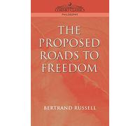 Proposed Roads to Freedom