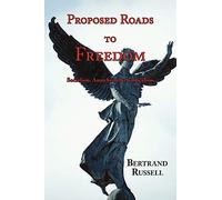 Proposed Roads to Freedom: Socialism, Anarchism & Syndicalism