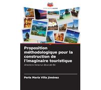 Proposition méthodologique pour la construction de l'imaginaire touristique: Directions Veracruz-Boca del Río