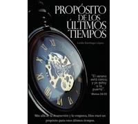 Propósito de los últimos tiempos
