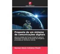 Proposta de um sistema de comunicações digitais: para as unidades das Forças Armadas de apoio às instituições do Estado em situações de emergência provocadas por fenómenos naturais