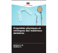 Propriétés physiques et chimiques des matériaux dentaires