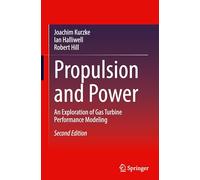Propulsion and Power: An Exploration of Gas Turbine Performance Modeling