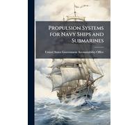 Propulsion Systems for Navy Ships and Submarines