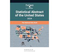 ProQuest Statistical Abstract of the United States 2024: The National Data Book
