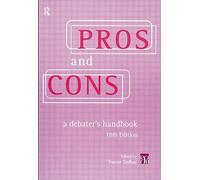 Pros and Cons: A Debater's Handbook