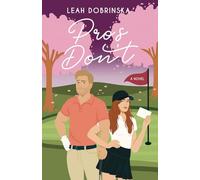 Pros Don't: A Professional Golfer/Coach Romantic Comedy: 4 (Fall In Love Series)