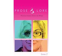 Prose and Lore: Issue 2: Memoir Stories About Sex Work: Volume 2