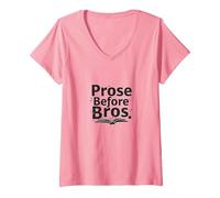 Prose Before Bros: Bookworm's Humorous Literary Motto V-Neck T-Shirt, Women, Pink, XXL