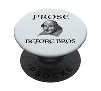 PROSE BEFORE BROS Funny William Shakespeare Literature Meme PopSockets Adhesive PopGrip