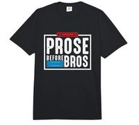 Prose Before Bros Quote Book Lover Reading Writing Author Comfort Colors Adult Heavyweight T-Shirt