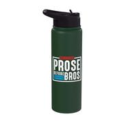 Prose Before Bros Quote Book Lover Reading Writing Author Stainless Steel Insulated Water Bottle