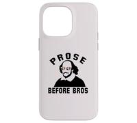 PROSE BEFORE BROS William Shakespeare Funny Book Meme Case for iPhone 14 Pro Max