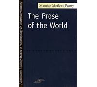 Prose of the World (Studies in Phenomenology and Existential Philosophy)