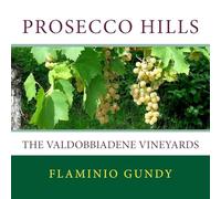 Prosecco hills: The Valdobbiadene vineyards