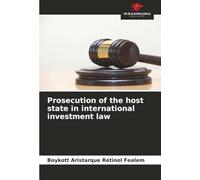 Prosecution of the host state in international investment law